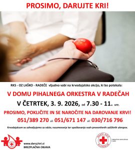 RK LAŠKO RADEČE DOM PIHALNEGA ORKESTRA ČETRTEK 3 SEPTEMBER 2026 KRVODAJALSKA AKCIJA RK LAŠKO RADEČE DOM PIHALNEGA ORKESTRA ČETRTEK 3 SEPTEMBER 2026 KRVODAJALSKA AKCIJA